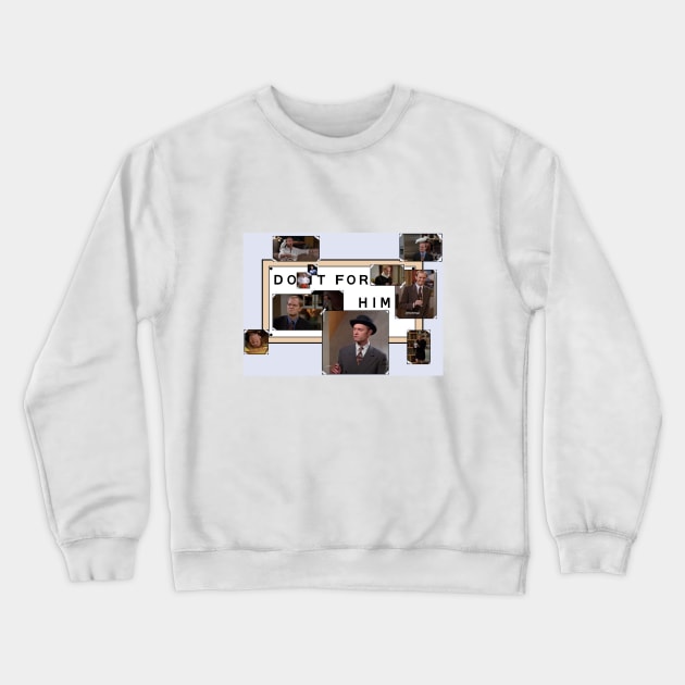 do it for him Crewneck Sweatshirt by aluap1006